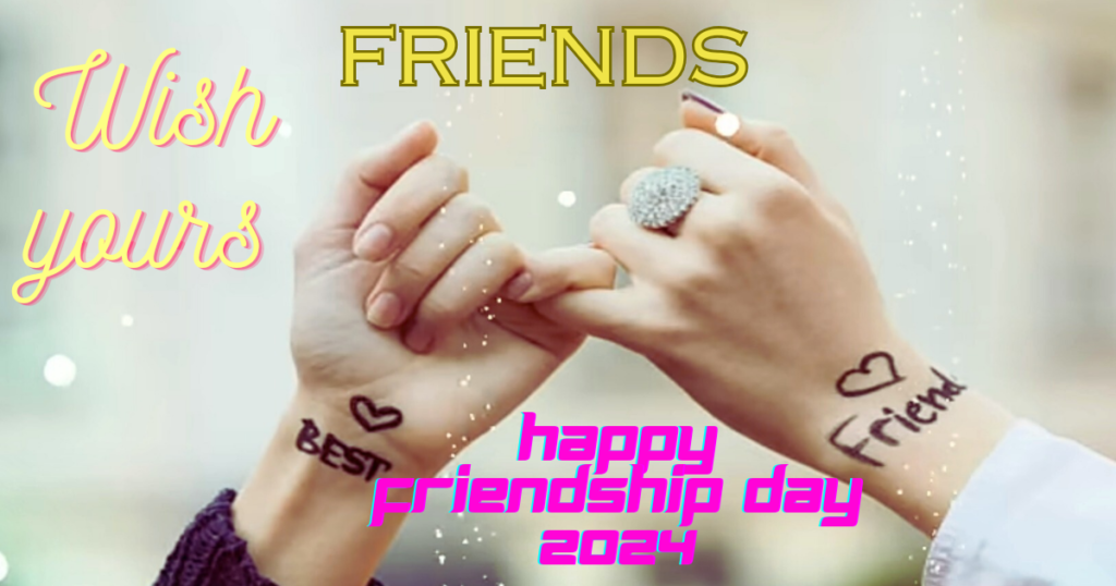 Happy Friendship Day 2024