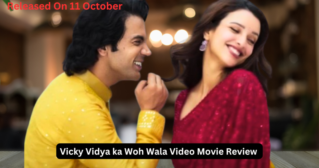 Vicky Vidya ka Woh Wala Vedio Movie Review 20241011 190209 0000 2 sahikhabar24.com